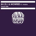 M I D I Mowree feat Valika - Touch Me Dub Mix