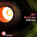 Lbj Bayres - Sabrosa Radio Edit