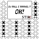 Dj Mill Manuel T - Ok Original Mix