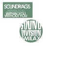 Soundrags - Within You Without You Chill Mix