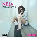 Neja - I m Calling You Radio Edit