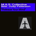 M A S Collective feat Judy Peterson - Release Your Mind M a s Collective Dub Mix