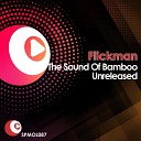 Flickman - The Sound Of Bamboo Offer Nissim Remix
