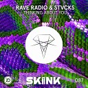 Rave Radio Stvcks - Thinking About You