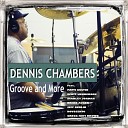 Dennis Chambers feat Gregg Kofi Brown - Fall Out Radio Edit