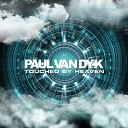 Paul van Dyk - Touched by Heaven Extended