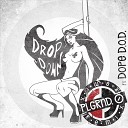 Playground Zer0 feat Dope D O D - Drop Down Playground Zer0 Remix