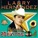 Larry Hernandez - Como un Perro