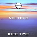 Veltero - Juice Time Original Mix