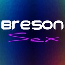 Breson - Sex Original Mix
