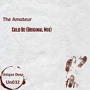 The Amateur - Culd Be Original Mix