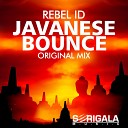 Rebel ID - Javanese Bounce Original Mix