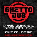 Vinyl Junkie Rachael E C - Cut It Loose Sanxion Remix
