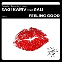 Sagi Kariv feat Gali - Feeling Good Original Mix
