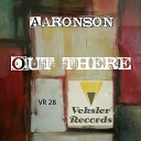 Aaronson - Out There Original Mix