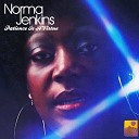 Norma Jenkins - I Did It For Real