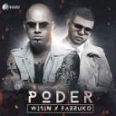 Wisin feat Farruko - Poder
