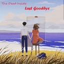 The Dead Inside - Last Goodbye
