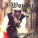 Nayture B feat Jr Revelation Rea - I Wonder