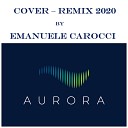 Emanuele Carocci - Aurora Remix