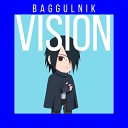 BAGGULNIK - Vision