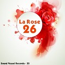 La Rose - 26 D M P Groove Remix