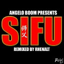 Angelo Boom - Sifu Rhenalt Remix