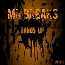 Mr Breaks - Hands Up Original Mix