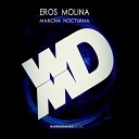 Eros Molina - Marcha Nocturna Original Mix