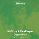 BluSkay KeyPlayer - Desolation Original Mix