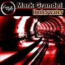 Mark Grandel - Underwater Original Mix