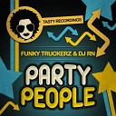 Funky Truckerz DJ RN - Party People Audio Jacker Remix