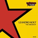 Leandro Kolt - The Dream Original Mix