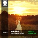 Matt Ether Cara Leigh - Forgive Original Mix