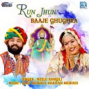 Neelu Rangili - Run Jhun Baaje Ghughra