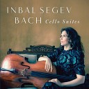 Inbal Segev - Cello Suite No 6 in D Major BWV 1012