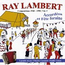 Les amis de Ray Lambert - Dans ma petite cabane