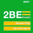 Rennan Feijo - My Feel Original Mix