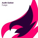 Austin Garber - Fuego Original Mix
