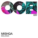 Mishqa - Bolunga Original Mix