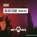 GORDO - On The Floor Original Mix