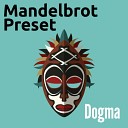 Mandelbrot Preset - Dogma Original Mix