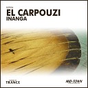 El Carpouzi - Inanga Original Mix