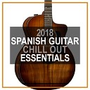 Spanish Guitar Chill Out - Music Is The Place To Be Original Mix