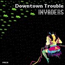 Downtown Trouble - Move Me Original Mix