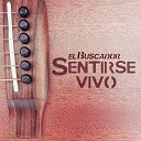 El Buscador - El Pasado en el esente