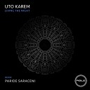 Uto Karem - Living The Night Paride Saraceni Remix