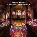 August Politis - Entering The Palace Original Mix