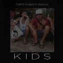 Porte Flyboy feat Big T Lil Yakuza - KIDS