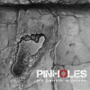 Pinholes - Am ndoi de o culoare